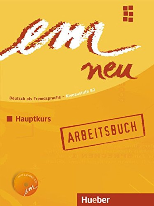 Em Neu 2008 Hauptkurs Arbeitsbuch Mit Audio-CD: Niveaustufe B2 Em Neu 2008 Hauptkurs Arbeitsbuch Mit Audio-CD: Niveaustufe B2