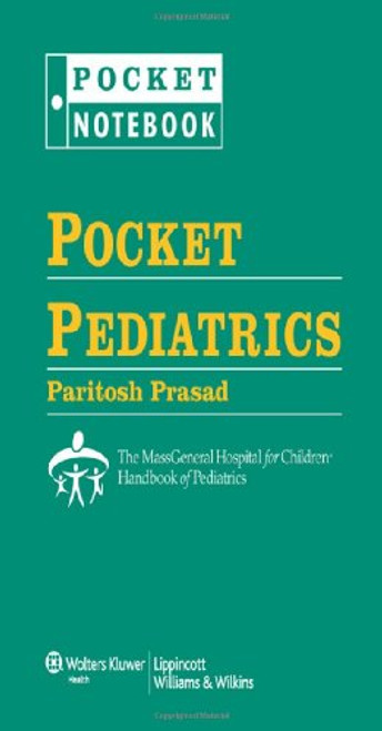 Pocket Pediatrics: The Massachusetts General Hospital for Children Handbook of Pediatrics (Pocket Notebook Series)
