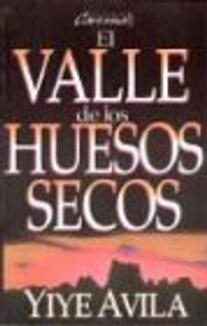 Valle de Los Huesos Secos, El: The Valley of Dry Bones (Spanish Edition) Valle de Los Huesos Secos, El: The Valley of Dry Bones (Spanish Edition)