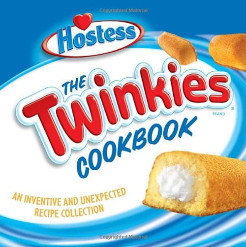 The Twinkies Cookbook: An Inventive and Unexpected Recipe Collection from Hostess The Twinkies Cookbook: An Inventive and Unexpected Recipe Collection from Hostess