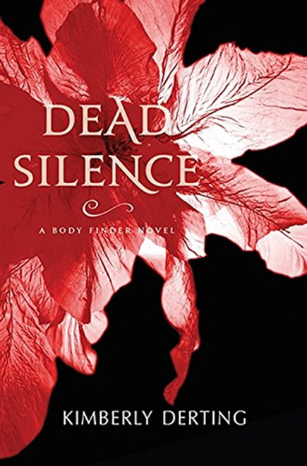 Dead Silence: A Body Finder Novel Dead Silence: A Body Finder Novel