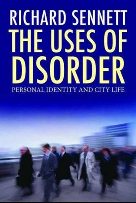 The Uses of Disorder