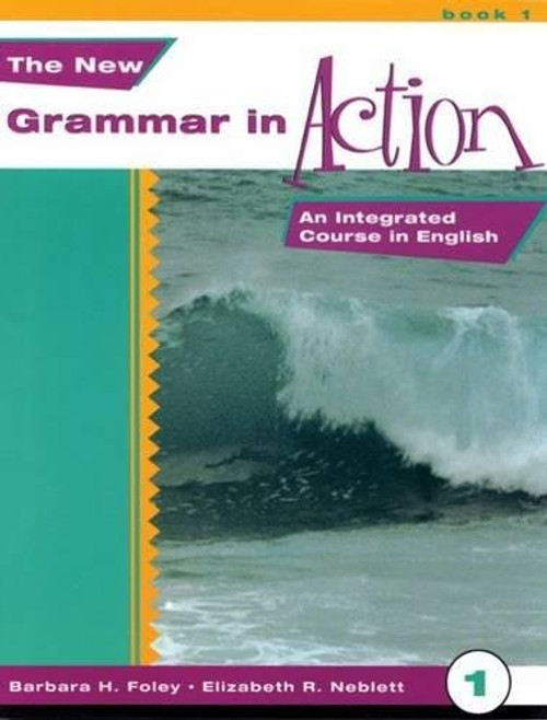 The New Grammar in Action: An Integrated Course in English, Book 1