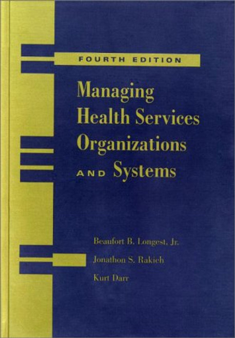 Managing Health Services Organizations and Systems Managing Health Services Organizations and Systems
