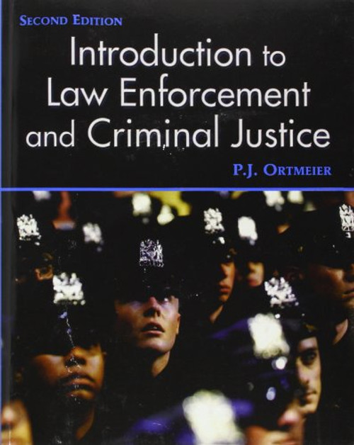 Introduction to Law Enforcement and Criminal Justice (2nd Edition)