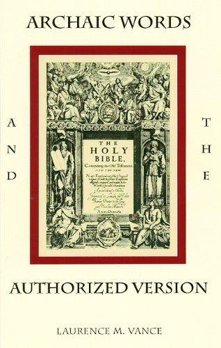 Archaic Words and the Authorized Version