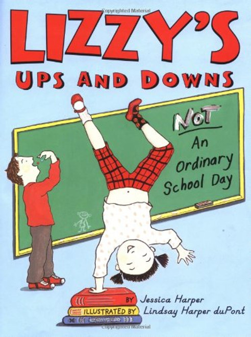 Lizzy's Ups and Downs: NOT An Ordinary School Day