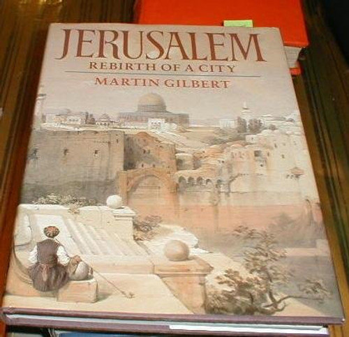 Jerusalem: Rebirth of a City