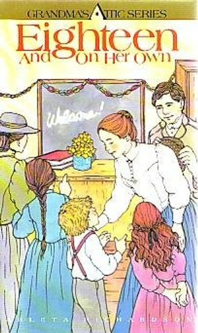 Eighteen and on Her Own (Grandma's Attic Series)