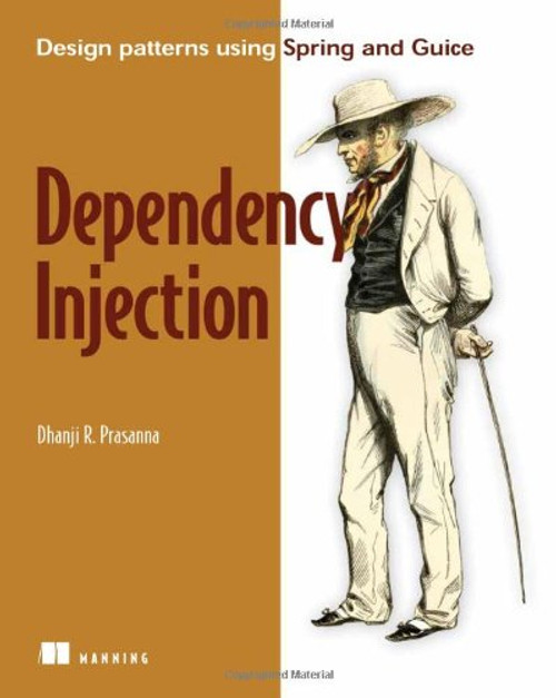 Dependency Injection: With Examples in Java, Ruby, and C#