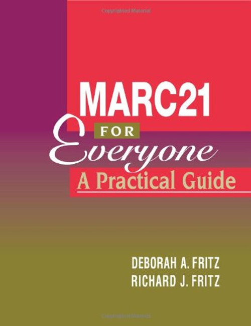 Marc 21 for Everyone: A Practical Guide
