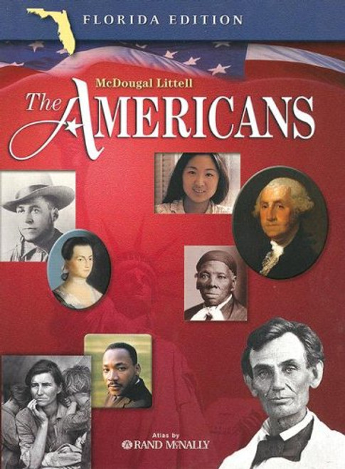 McDougal Littell The Americans Florida: Student Edition Grades 9-12 2005 McDougal Littell The Americans Florida: Student Edition Grades 9-12 2005