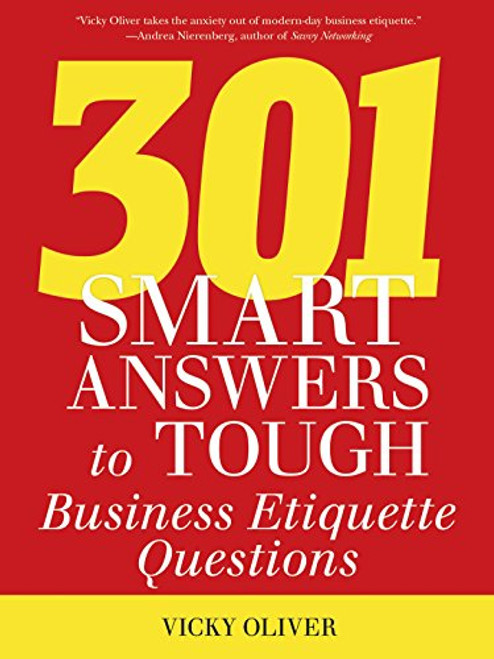 301 Smart Answers to Tough Business Etiquette Questions
