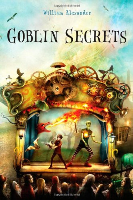 Goblin Secrets (Alexander, William) Goblin Secrets (Alexander, William)