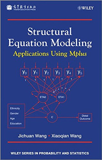 Structural Equation Modeling: Applications Using Mplus