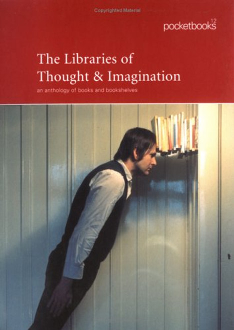 Libraries of Thought and Imagination (Pocketbooks (Series), 12.)
