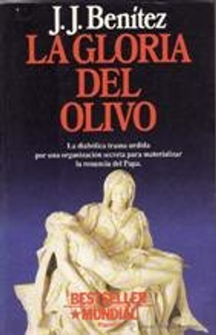 LA Gloria Del Olivo (Coleccion contemporanea) (Spanish Edition)
