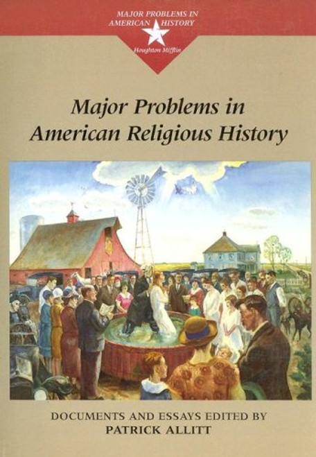 Major Problems in American Religious History (Major Problems in American History Series)