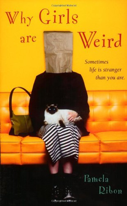 Why Girls Are Weird: A Novel Why Girls Are Weird: A Novel