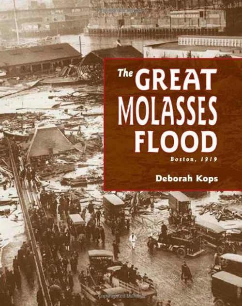 The Great Molasses Flood: Boston, 1919