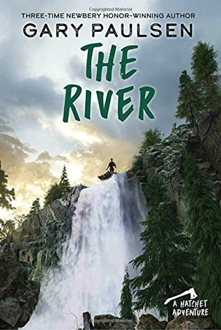 The River (A Hatchet Adventure) The River (A Hatchet Adventure)