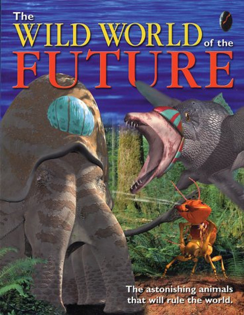 The Wild World of the Future (Animal Planet)