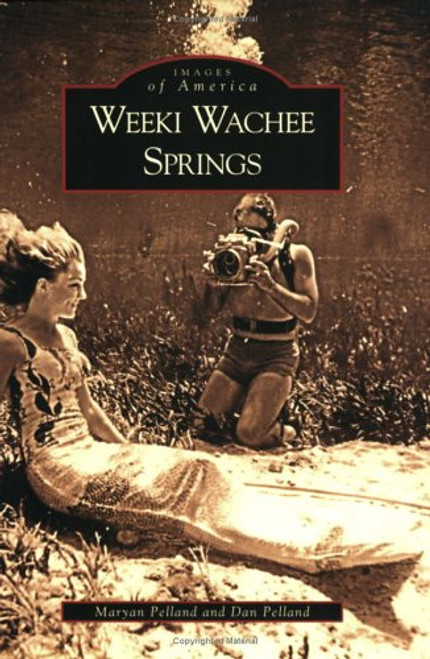 Weeki Wachee Springs (Images of America)