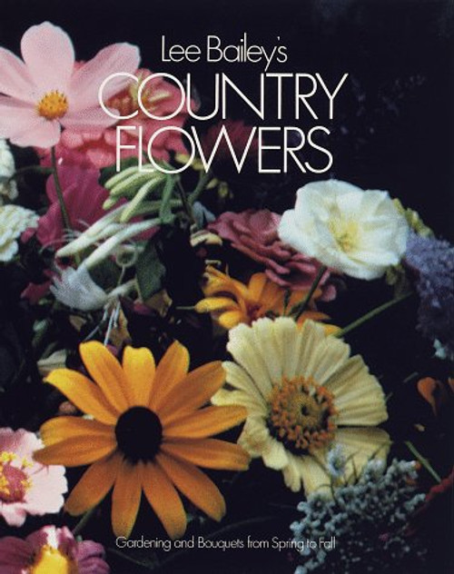 Lee Bailey's Country Flowers Lee Bailey's Country Flowers