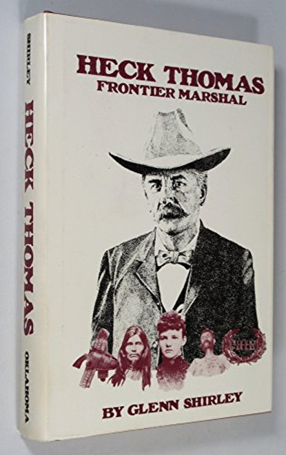 Heck Thomas: Frontier Marshal