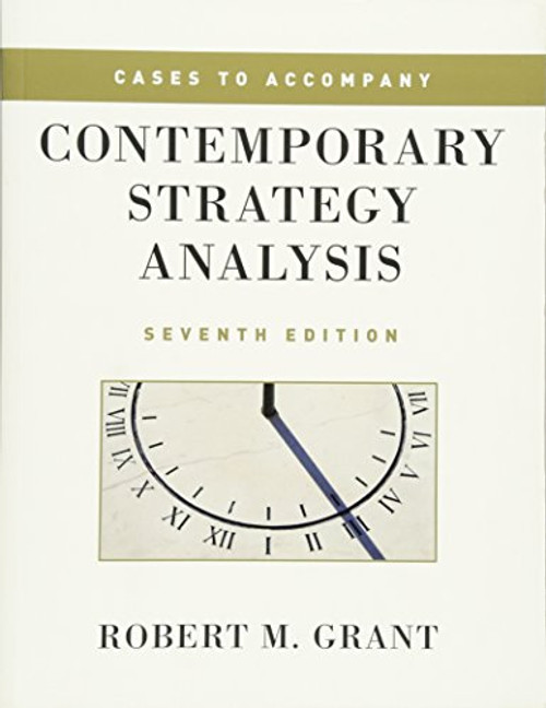Cases to Accompany Contemporary Strategy Analysis