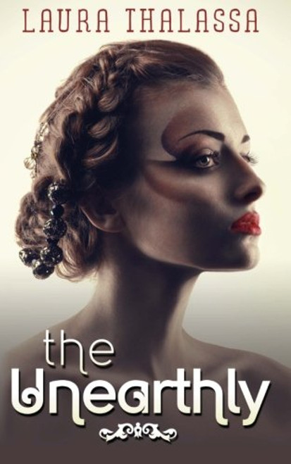 The Unearthly (The Unearthly Series) (Volume 1)