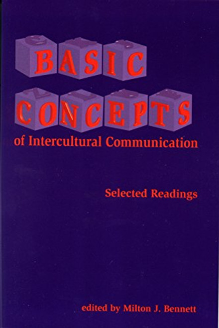 Basic Concepts of Intercultural Communication: Selected Readings Basic Concepts of Intercultural Communication: Selected Readings