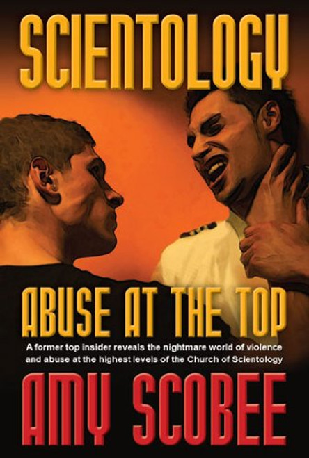 Scientology - Abuse at the Top Abuse at the Top