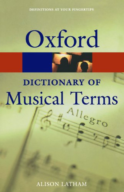 The Oxford Dictionary of Musical Terms (Oxford Quick Reference)