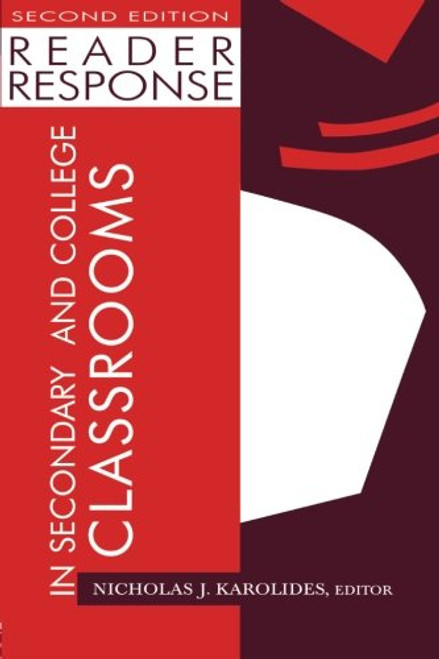 Reader Response in Secondary and College Classrooms