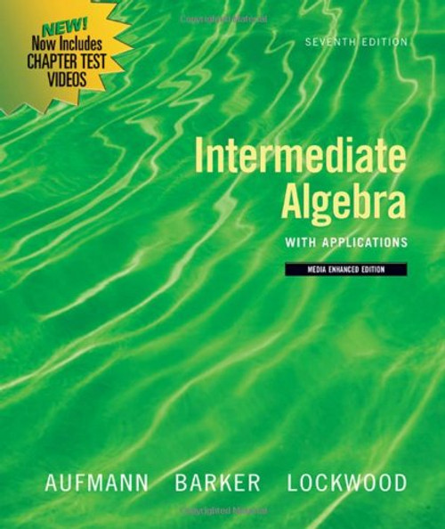 Intermediate Algebra with Applications, Multimedia Edition (Available 2010 Titles Enhanced Web Assign) Intermediate Algebra with Applications, Multimedia Edition (Available 2010 Titles Enhanced Web Assign)