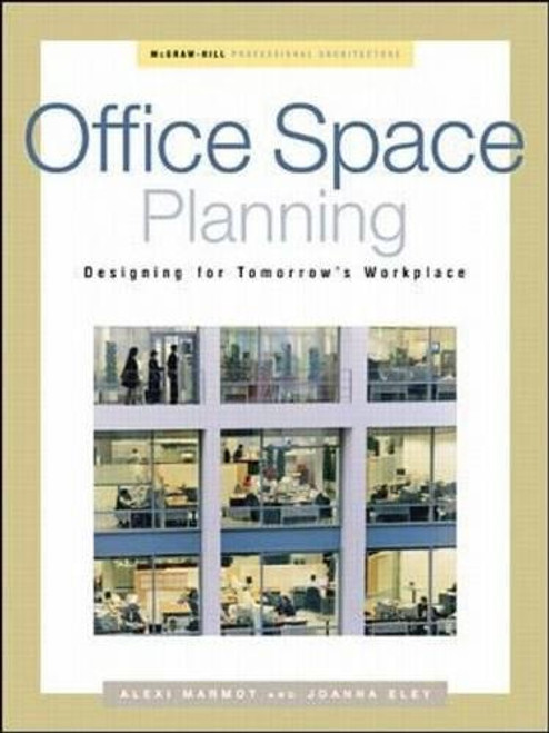 Office Space Planning: Designing For Tomorrow's Workplace (Professional Architecture) Office Space Planning: Designing For Tomorrow's Workplace (Professional Architecture)