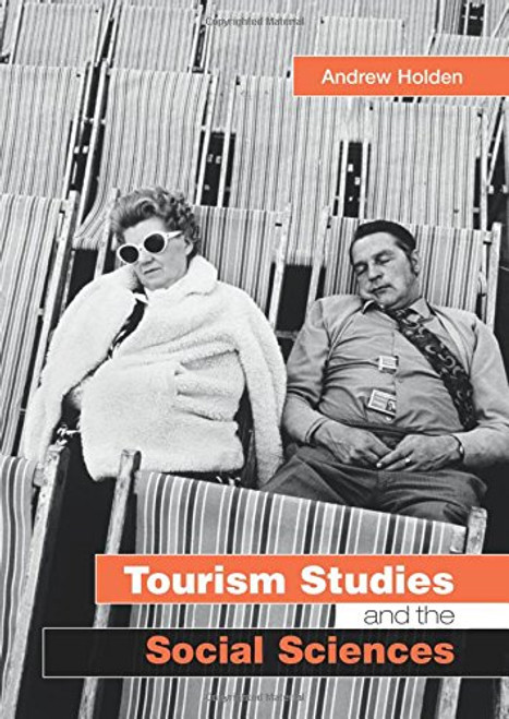Tourism Studies and the Social Sciences