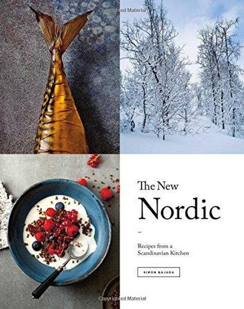 The New Nordic: Recipes from a Scandinavian Kitchen The New Nordic: Recipes from a Scandinavian Kitchen