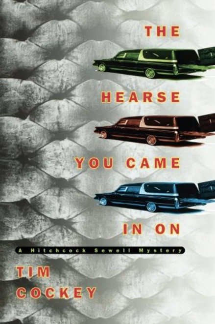 The Hearse You Came In On