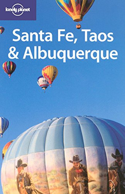 Lonely Planet Santa Fe, Taos & Albuquerque