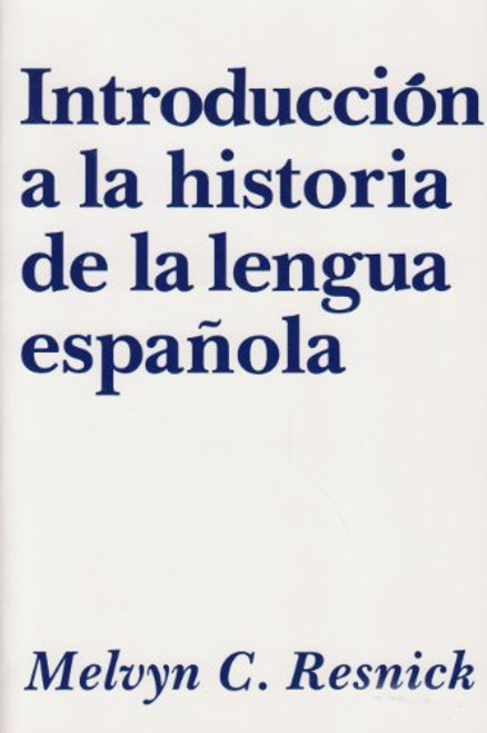 Introduccion a la historia de la lengua espanola (Spanish Edition) Introduccion a la historia de la lengua espanola (Spanish Edition)
