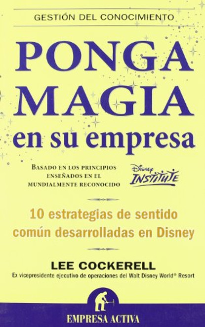 Ponga magia en su empresa (Spanish Edition)