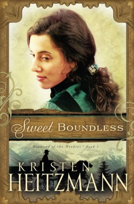 Sweet Boundless (Diamond of the Rockies)