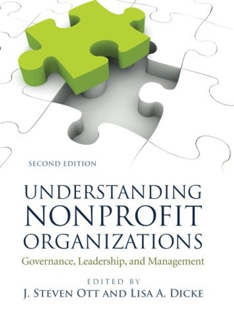 Understanding Nonprofit Organizations: Governance, Leadership, and Management Understanding Nonprofit Organizations: Governance, Leadership, and Management