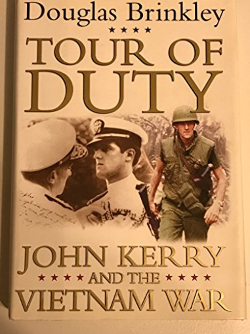 Tour of Duty: John Kerry and the Vietnam War