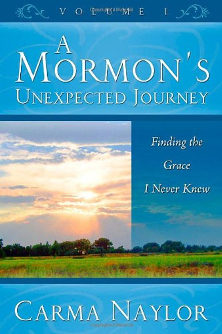 1: A Mormon's Unexpected Journey