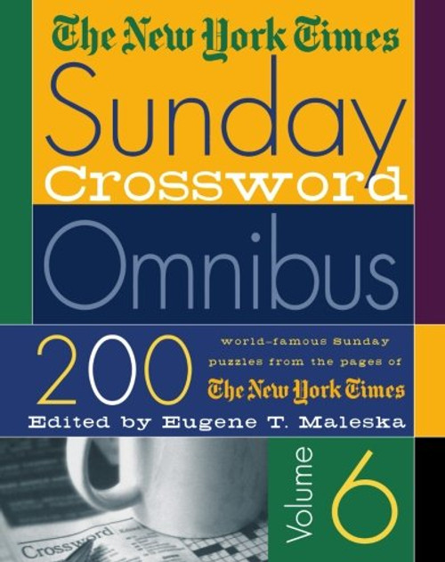 The New York Times Sunday Crossword Omnibus- vol 6