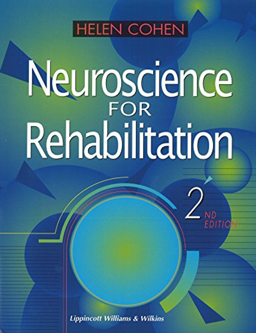 Neuroscience for Rehabilitation (NEUROSCIENCE FOR REHABILITATION ( COHEN))