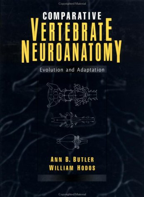 Comparative Vertebrate Neuroanatomy: Evolution and Adaptation